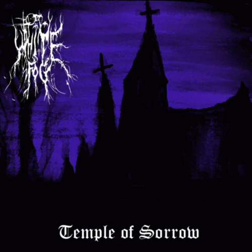 White Fog : Temple of Sorrow